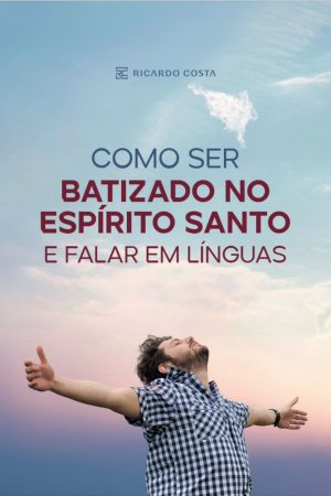 Como ser Batizado no Espirito Santo